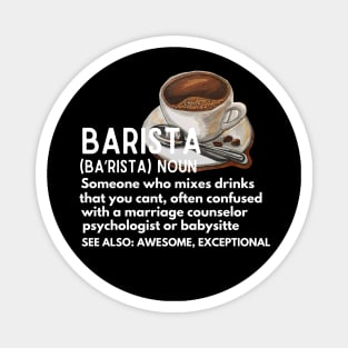 Baristas-Noun  Someone Who Mixes Drinks .... - Funny barista meaning gift idea for coffee lovers Magnet